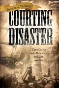 Courting Disaster