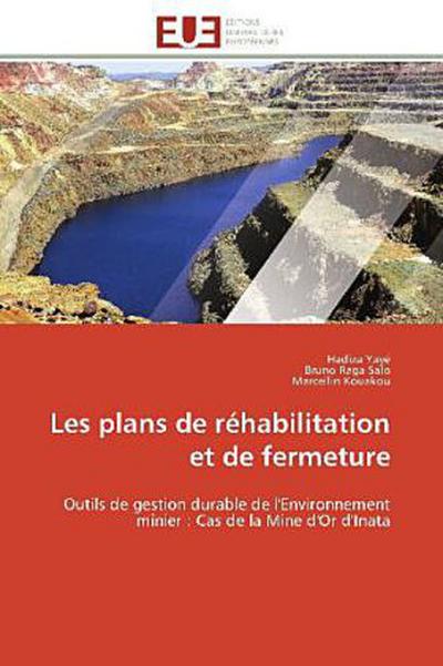 Les plans de réhabilitation et de fermeture