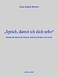 Sprich, damit ich dich sehe