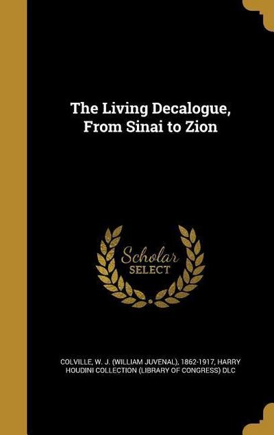 The Living Decalogue, From Sinai to Zion