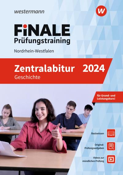 FiNALE Prüfungstraining Zentralabitur Nordrhein-Westfalen. Geschichte 2024