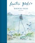 Quentin Blake’s Magical Tales