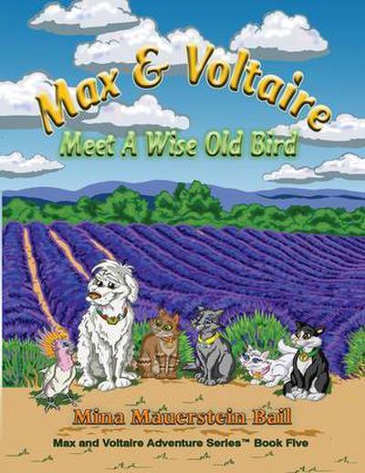 Max & Voltaire Meet A Wise Old Bird