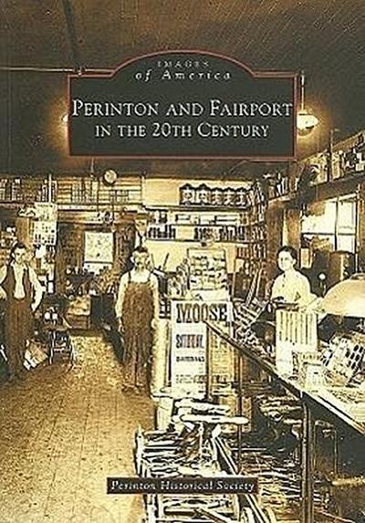 Perinton & Fairport in the 20th Century