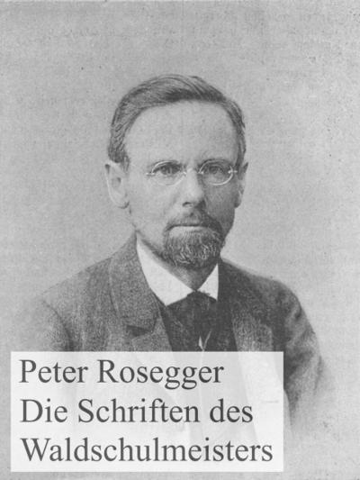 Die Schriften des Waldschulmeisters