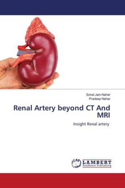 Renal Artery beyond CT And MRI
