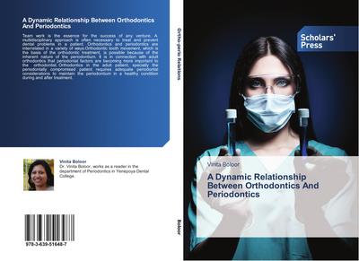 A Dynamic Relationship Between Orthodontics And Periodontics