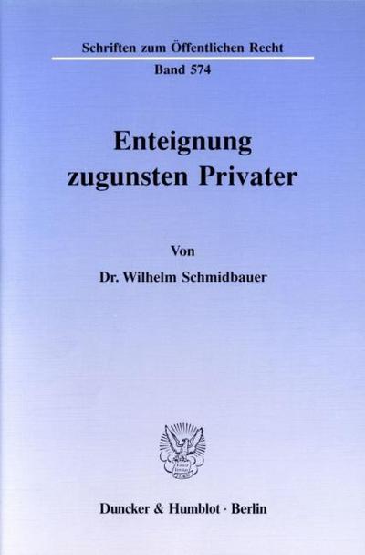 Enteignung zugunsten Privater.