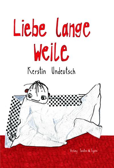 Liebe lange Weile