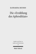 Die ’Erzählung des Aphroditian’