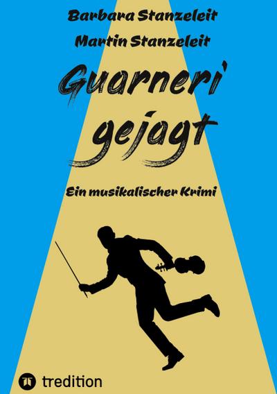 Guarneri gejagt