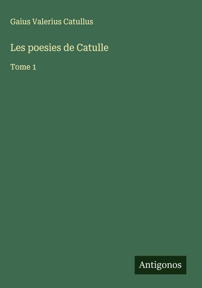 Les poesies de Catulle
