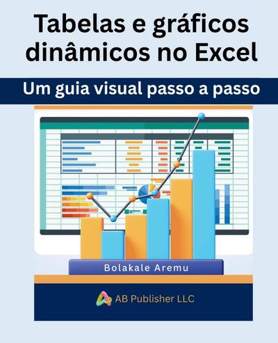 Tabelas e gráficos dinâmicos no Excel