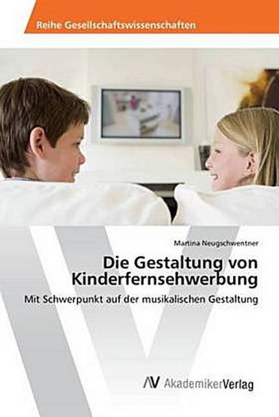Die Gestaltung von Kinderfernsehwerbung