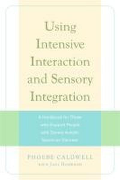 Using Intensive Interaction and Sensory Integration
