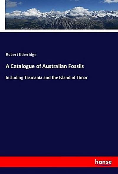 A Catalogue of Australian Fossils