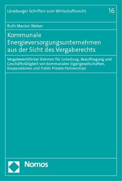 Kommunale Energieversorgungsunternehmen aus der Sicht des Vergaberechts