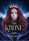 Eine Krone aus Kälte und Knochen