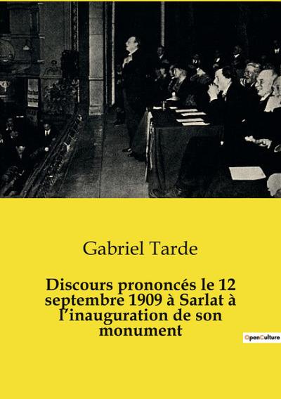 Discours prononcés le 12 septembre 1909 à Sarlat à l’inauguration de son monument