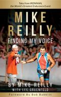 MIKE REILLY Finding My Voice