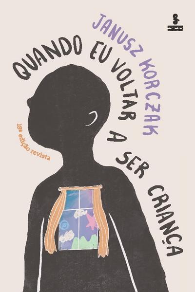 Quando eu voltar a ser criança - Edição revista