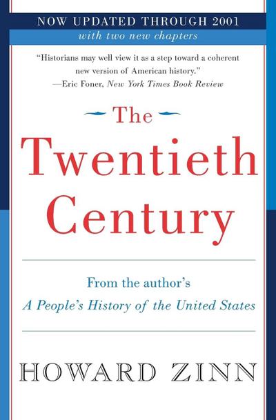 The Twentieth Century: A People’s History