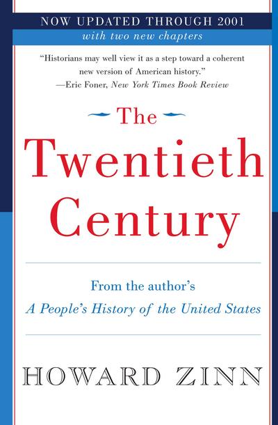 The Twentieth Century: A People’s History