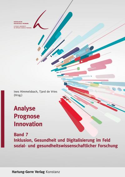 Inklusion, Gesundheit und Digitalisierung im Feld sozial- und gesundheits-wissenschaftlicher Forschung