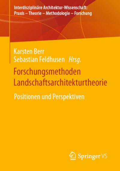 Forschungsmethoden Landschaftsarchitekturtheorie