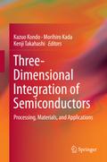 Three-Dimensional Integration of Semiconductors