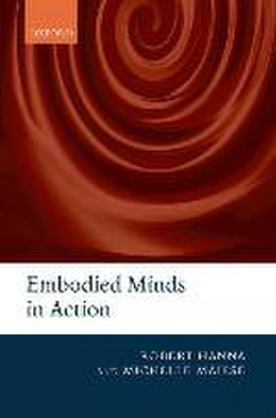 Embodied Minds in Action