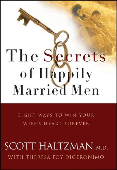 The Secrets of Happily Married Men