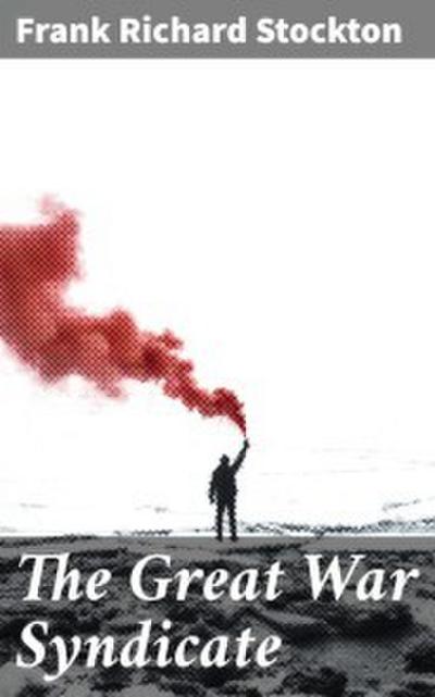 The Great War Syndicate