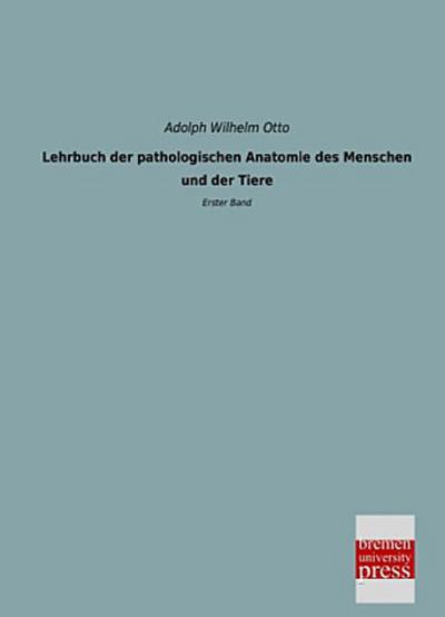 Lehrbuch der pathologischen Anatomie des Menschen und der Tiere