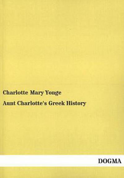 Aunt Charlotte’s Greek History