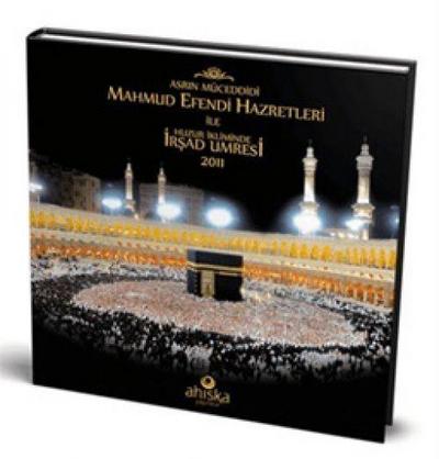 Mahmud Efendi Hazretleri Ile Huzur Ikliminde Irsad Umresi - Albüm Ciltli