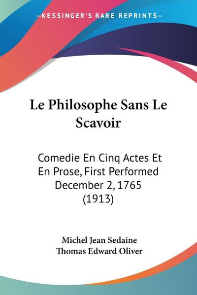 Le Philosophe Sans Le Scavoir