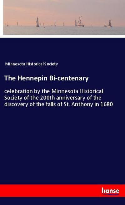 The Hennepin Bi-centenary