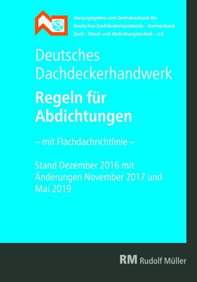 Deutsches Dachdeckerhandwerk - Regeln für Abdichtungen