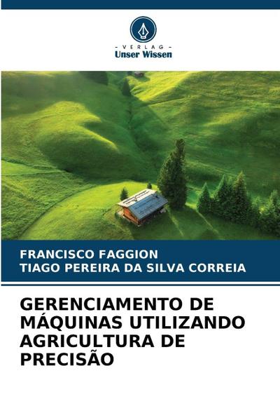 GERENCIAMENTO DE MÁQUINAS UTILIZANDO AGRICULTURA DE PRECISÃO