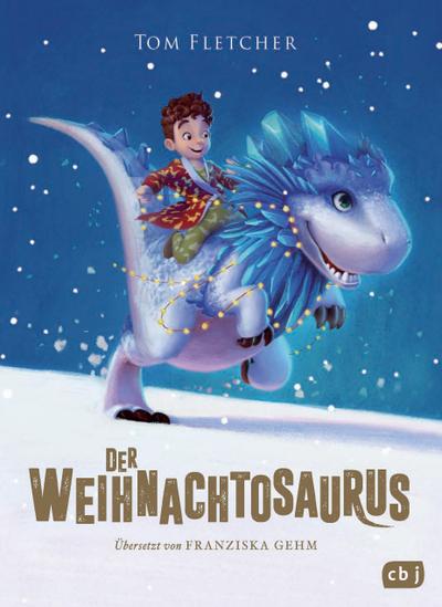 Der Weihnachtosaurus (Die Weihnachtosaurus-Reihe, Band 1)