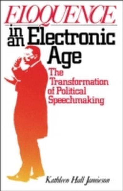 Eloquence in an Electronic Age