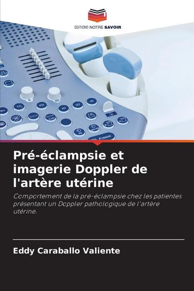 Pré-éclampsie et imagerie Doppler de l’artère utérine