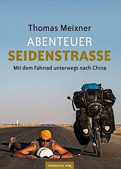 Abenteuer Seidenstraße