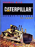 Caterpillar 75 Jahre