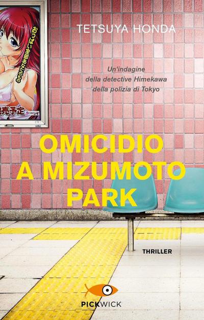 Omicidio a Mizumoto Park. Un’indagine della detective Himekawa della polizia di Tokyo