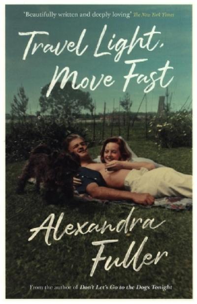 Travel Light, Move Fast