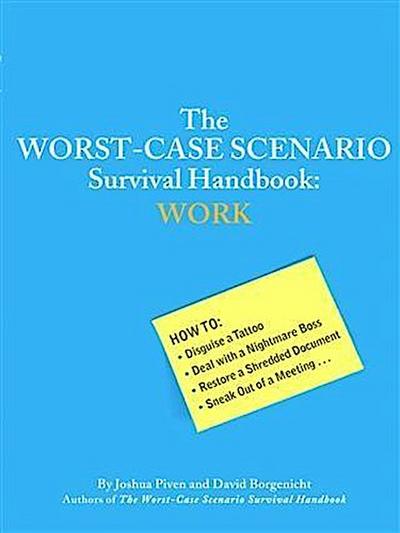Worst-Case Scenario Survival Handbook: Work