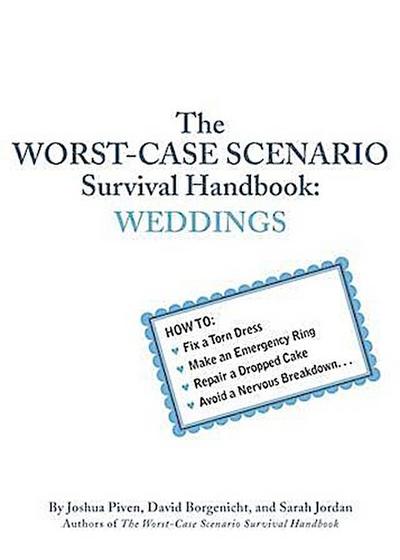 Worst-Case Scenario Survival Handbook: Weddings