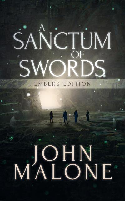 A Sanctum of Swords: Embers Edition (The Embers of the Past Series, #1)